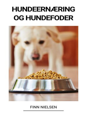 cover image of Hundeernæring og Hundefoder